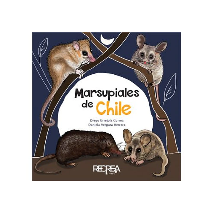 Marsupiales De Chile - Urrejola Correa, Diego; Vergara Herrrera, Daniela 1