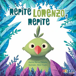 Repite Lorenzo Repite - Karina Macadar