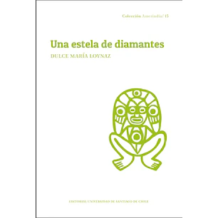 Una Estela De Diamantes - Loynaz, Dulce Maria