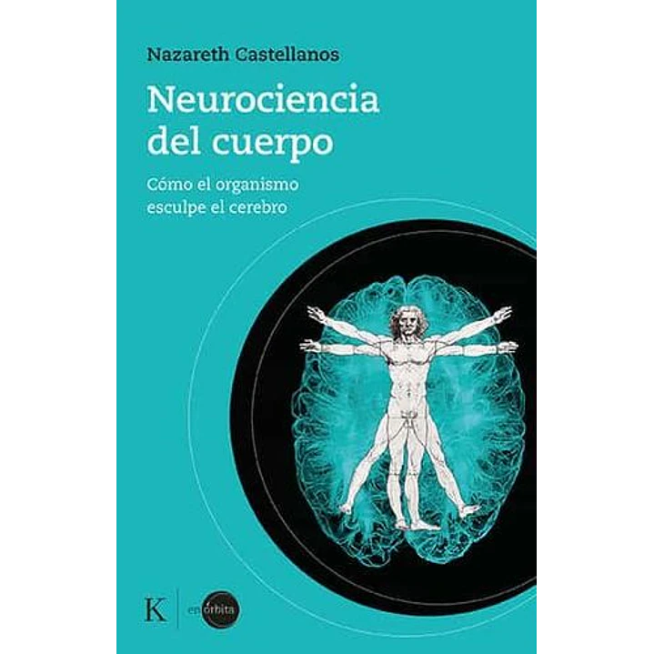 Neurociencia Del Cuerpo - Castellanos, Nazareth 1