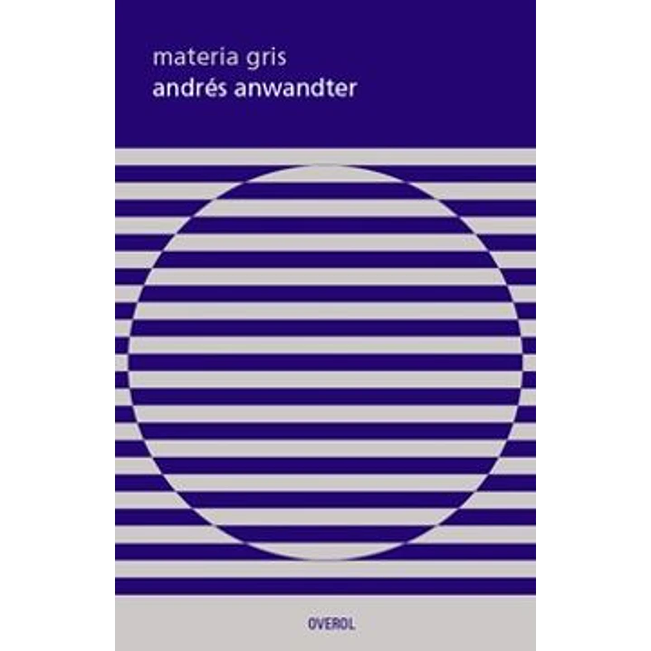 Materia Gris - Anwandter, Andres 1