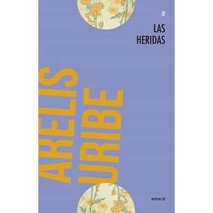Las Heridas - Uribe, Arelis