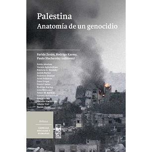 Palestina Anatomia De Un Genocidio - Varios Autores