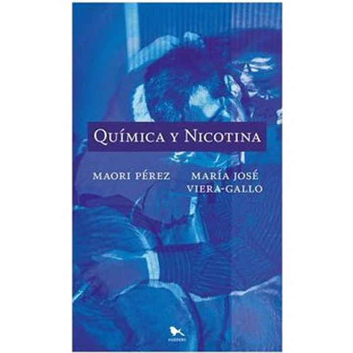 Quimica Y Nicotina - Perez, Maori - Viera-gallo, Maria Jose 1