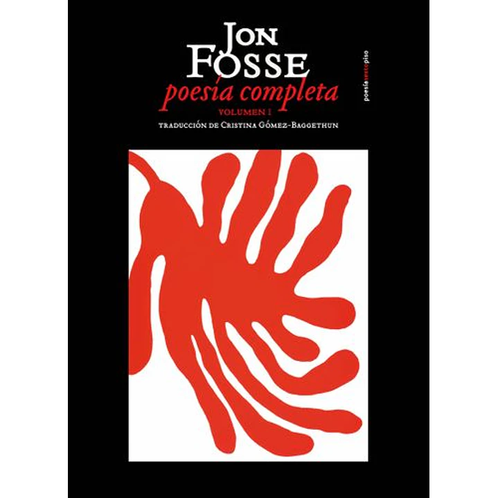 Poesia Completa Volumen I - Fosse, Jon 1