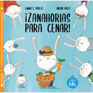 Zanahorias Para Cenar - Varela, Emma; Valls, Ingrid