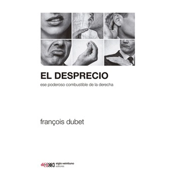 El Desprecio - Dubet, Francois 1