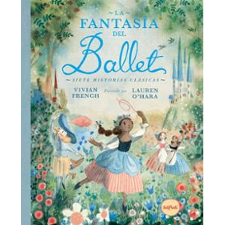 La Fantasia Del Ballet - French, Vivian; O Hara, Lauren 1