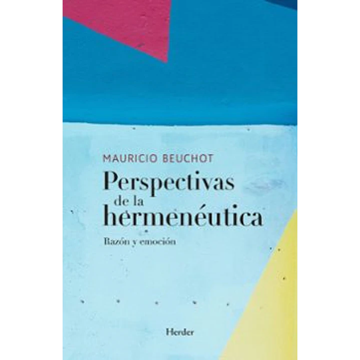 Perspectivas De La Hermeneutica - Beuchot, Mauricio 1