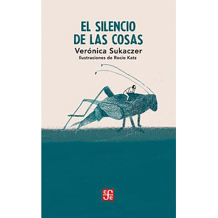 El Silencio De Las Cosas  - Sukaczer, Veronica