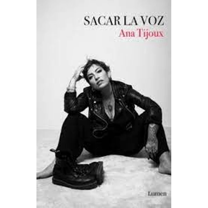 Sacar La Voz - Tijoux, Ana 1