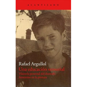 Una Educacion Sensorial - Argullo, Rafael