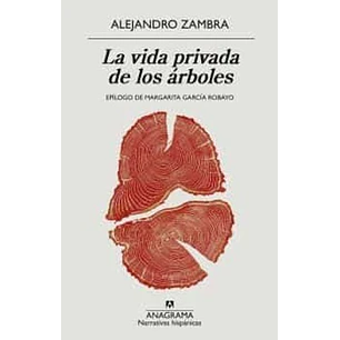 La Vida Privada De Los Arboles (Edicion 2022) - Zambra, Alejandro