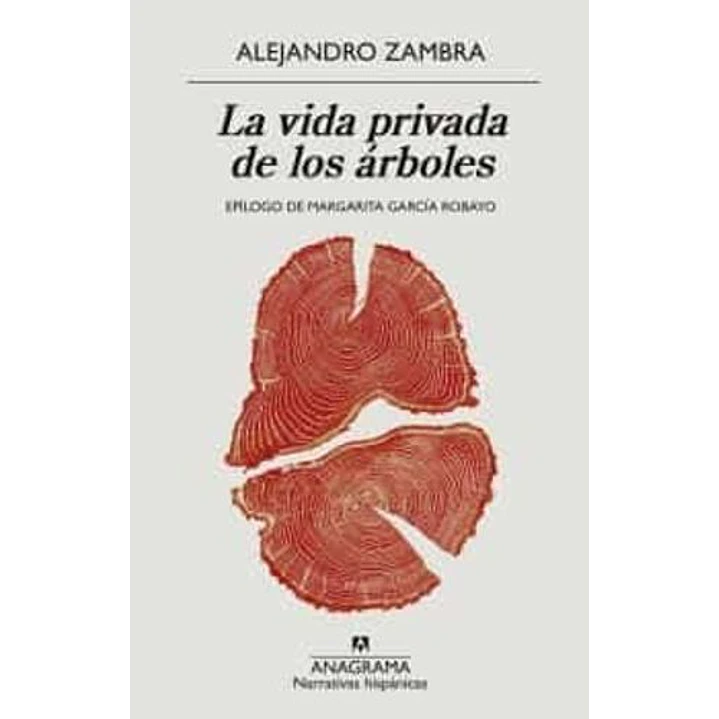 La Vida Privada De Los Arboles (Edicion 2022) - Zambra, Alejandro 1