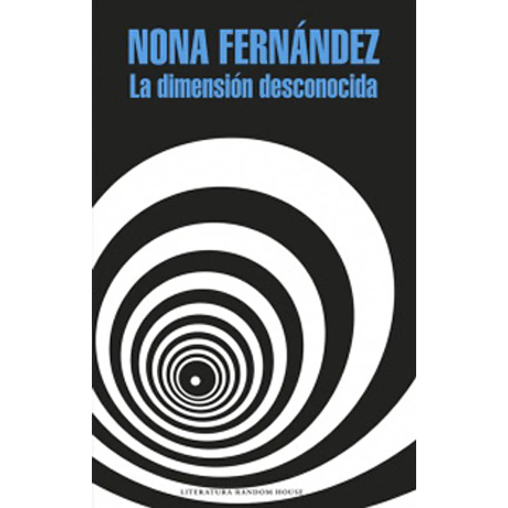 La Dimension Desconocida - Fernandez, Nona 1