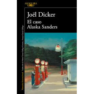 El Caso Alaska Sanders - Dicker, Joel