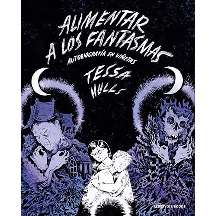 Alimentar A Los Fantasmas - Hulls, Tessa 1