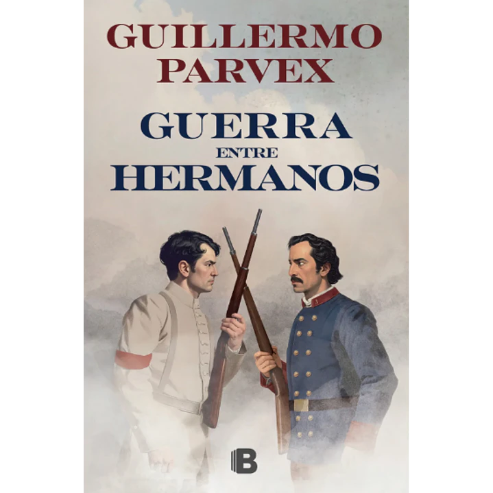 Guerra Entre Hermanos - Guillermo Parvex 1