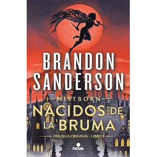 Mistborn 1 Nacidos De La Bruma - Sanderson, Brandon