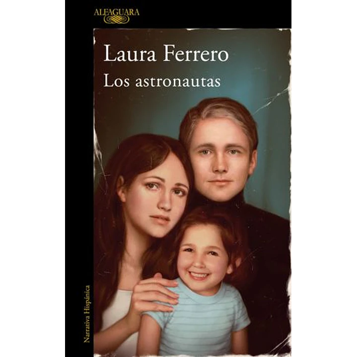 Los Astronautas - Ferrero, Laura 1