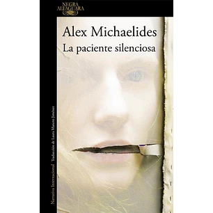 La Paciente Silenciosa - Michaelides, Alex