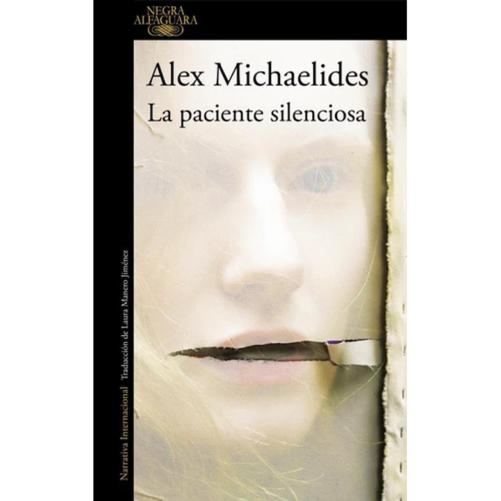 La Paciente Silenciosa - Michaelides, Alex 1