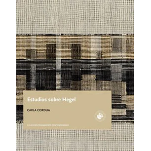 Estudios Sobre Hegel - Cordua, Carla