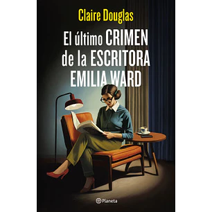 El Ultimo Crimen De La Escritora Emilia Ward - Douglas, Claire