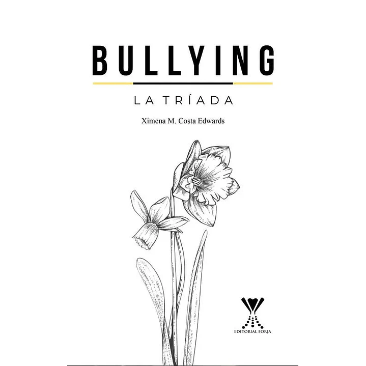 Bullying La Triada - Costa, Ximena 1