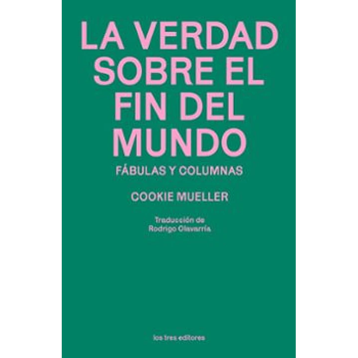 La Verdad Sobre El Fin Del Mundo - Mueller, Cookie 1