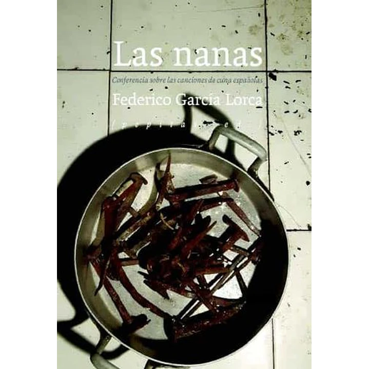 Las Nanas - Garcia Lorca, Federico 1