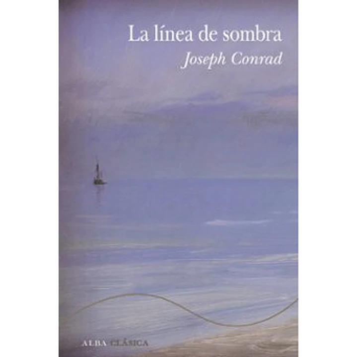 La Linea De Sombra - Conrad, Joseph 1