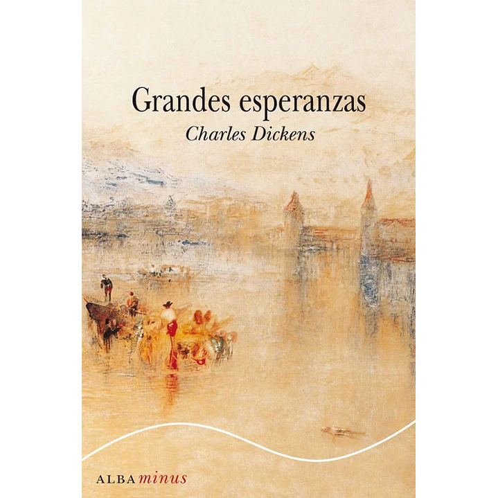 Grandes Esperanzas - Dickens, Charles 1