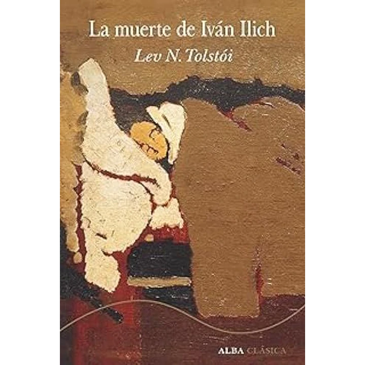 La Muerte De Ivan Ilich - Tolstoi, Leon 1