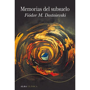 Memorias Del Subsuelo - Dostoievski, Fiodor