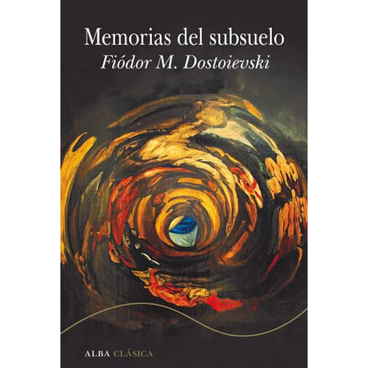 Memorias Del Subsuelo - Dostoievski, Fiodor 1