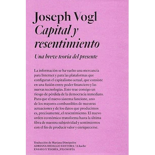 Capital Y Resentimiento - Vogl, Joseph