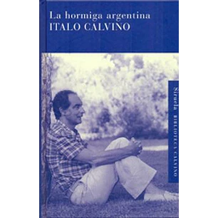 La Hormiga Argentina - Calvino, Italo
