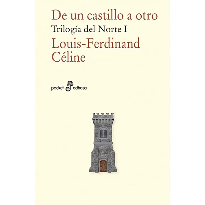 De Un Castillo A Otro - Celine, Louis-ferdinand 1