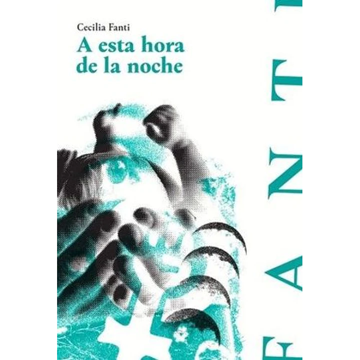 A Esta Hora De La Noche - Fanti, Cecilia 1