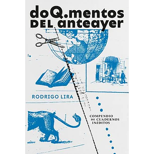 Doqmentos Del Anteayer - Lira, Rodrigo