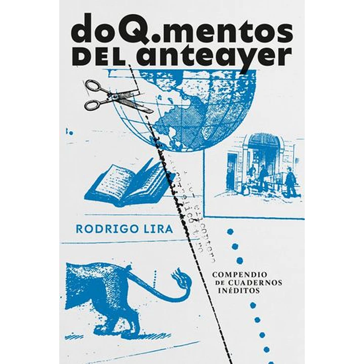 Doqmentos Del Anteayer - Lira, Rodrigo 1