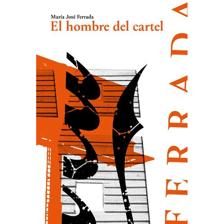 El Hombre Del Cartel - Ferrada, Maria Jose 1