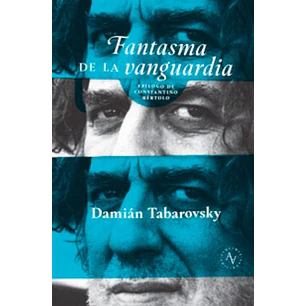 Fantasma De La Vanguardia - Tabarovsky, Damian