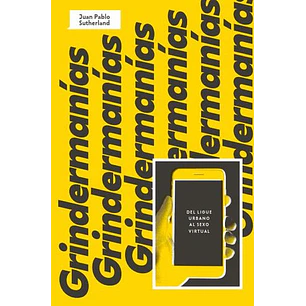 Grindermanias - Sutherland, Juan Pablo