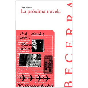 La Proxima Novela - Becerra, Felipe