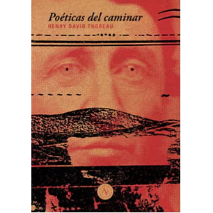 Poeticas Del Caminar - Thoreau, Henry David