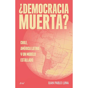Democracia Muerta - Luna, Juan Pablo