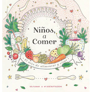 Niños A Comer - Fliman, Sol