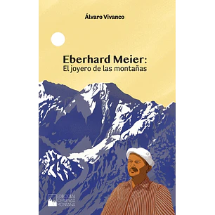 Ebenhard Meier El Joyero De Las Montañas - Vivanco, Alvaro